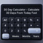 30 Day Calculator Calculate 30 Days From Today Fast