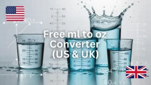 Free ml to oz Converter (US & UK) – Instant mL to Fluid Ounce Tool