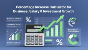 Percentage Increase Calculator for Business, Salary & Investment Growth
