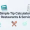 Simple Tip Calculator for Restaurants & Services