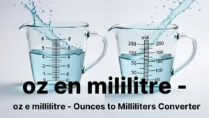 oz en millilitre Ounces to Milliliters Converter