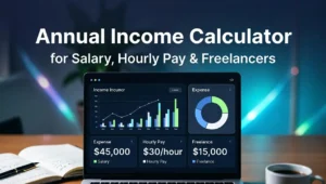 Annual Income Calculator for Salary, Hourly Pay & Freelancers