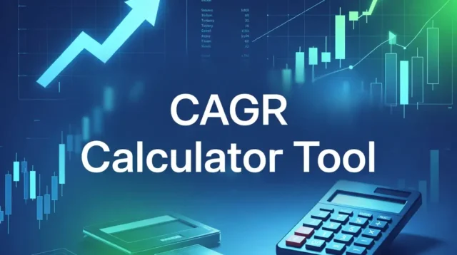 CAGR Calculator Tool: Track Your Investment Performance Easily