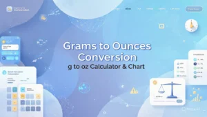 Grams to Ounces Conversion g to oz Calculator & Chart