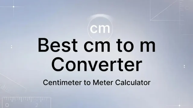 Best cm to m Converter Centimeter to Meter Calculator
