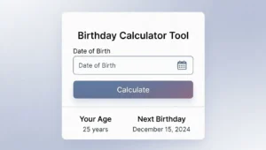 Birthday Calculator Tool