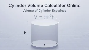 Cylinder Volume Calculator Online Volume of Cylinder Explained