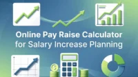 Online Pay Raise Calculator for Salary Increase Planning