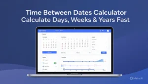 Time Between Dates Calculator Calculate Days, Weeks & Years Fast