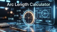 Arc Length Calculator Guide Formulas, Applications, and Step-by-Step Solutions