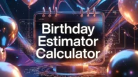 Birthday Estimator How to Estimate Birth Dates Accurately Birthday Estimator How to Estimate Birth Dates Accurately