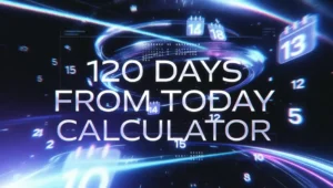 Calculate 120 Days From Today Instantly