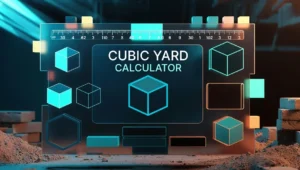 Cubic Yard Calculator Formula, Conversion & Project Examples
